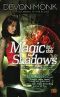 [Allie Beckstrom 03] • Allie Beckstrom - 03 - Magic in the Shadows